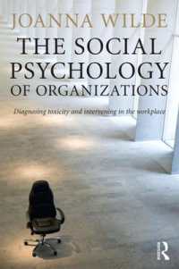 組織の社会心理学<br>The Social Psychology of Organizations : Diagnosing Toxicity and Intervening in the Workplace