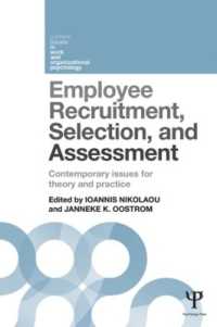 採用、選考と評価：理論と実践<br>Employee Recruitment, Selection, and Assessment : Contemporary Issues for Theory and Practice (Current Issues in Work and Organizational Psychology)