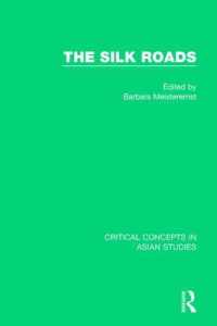 The Silk Roads : Critical Concepts in Asia Studies
