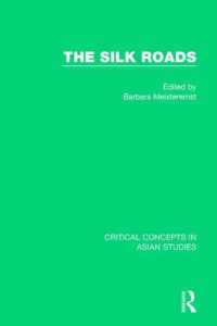 The Silk Roads : Critical Concepts in Asia Studies