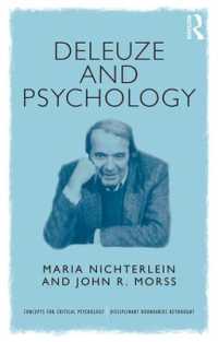 ドゥルーズと心理学<br>Deleuze and Psychology : Philosophical Provocations to Psychological Practices (Concepts for Critical Psychology)