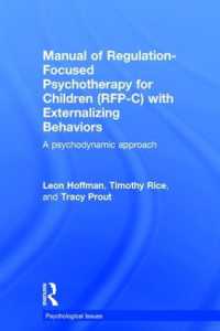 Manual of Regulation-Focused Psychotherapy for Children (RFP-C) with Externalizing Behaviors : A Psychodynamic Approach (Psychological Issues)