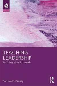 リーダーシップ教育：統合的アプローチ<br>Teaching Leadership : An Integrative Approach (Leadership: Research and Practice)