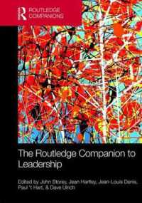 ラウトレッジ版 リーダーシップ必携<br>The Routledge Companion to Leadership (Routledge Companions in Business, Management and Marketing)