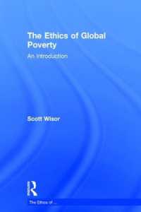 グローバル貧困の倫理学入門<br>The Ethics of Global Poverty : An introduction (The Ethics of ...)