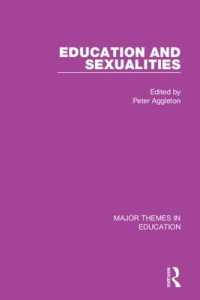 教育とセクシュアリティ：教育学の主要テーマ（全４巻）<br>Education and Sexualities (Major Themes in Education)