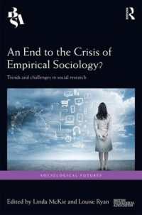 An End to the Crisis of Empirical Sociology? : Trends and Challenges in Social Research (Sociological Futures)