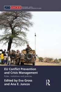 EU Conflict Prevention and Crisis Management : Roles, Institutions, and Policies (Routledge/uaces Contemporary European Studies)