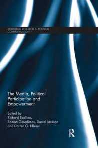The Media, Political Participation and Empowerment (Routledge Research in Political Communication)