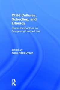 Child Cultures, Schooling, and Literacy : Global Perspectives on Composing Unique Lives