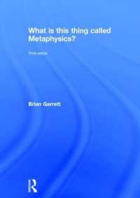 形而上学とは何か（第３版）<br>What is this thing called Metaphysics? (What is this thing called?) （3RD）