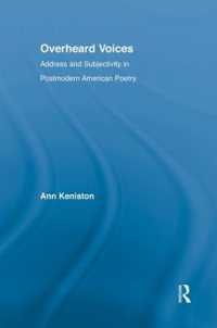 Overheard Voices : Address and Subjectivity in Postmodern American Poetry (Literary Criticism and Cultural Theory)