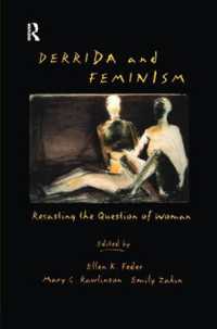 Derrida and Feminism : Recasting the Question of Woman