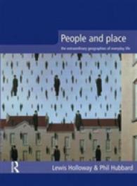 People and Place : The Extraordinary Geographies of Everyday Life