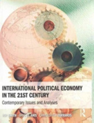International Political Economy in the 21st Century : Contemporary Issues and Analyses （Reprint）