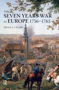 The Seven Years War in Europe : 1756-1763 (Modern Wars in Perspective)