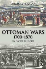 Ottoman Wars, 1700-1870 : An Empire Besieged (Modern Wars in Perspective)
