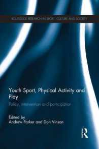 Youth Sport, Physical Activity and Play : Policy, Intervention and Participation (Routledge Research in Sport, Culture and Society)