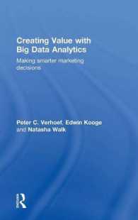 ビッグデータ解析による価値創造<br>Creating Value with Big Data Analytics : Making smarter marketing decisions