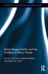 Moral Responsibility and the Problem of Many Hands (Routledge Studies in Ethics and Moral Theory)