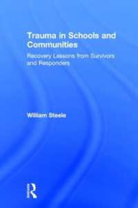 学校・コミュニティにおけるトラウマ<br>Trauma in Schools and Communities : Recovery Lessons from Survivors and Responders