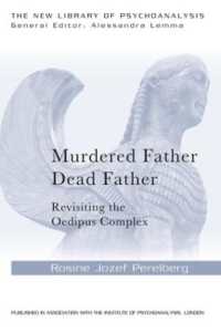 Murdered Father, Dead Father : Revisiting the Oedipus Complex (The New Library of Psychoanalysis)