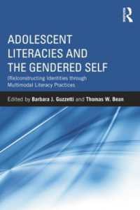 Adolescent Literacies and the Gendered Self : (Re)constructing Identities through Multimodal Literacy Practices