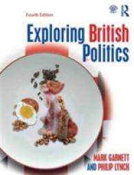 英国政治の解明（第４版）<br>Exploring British Politics + Website （4TH）