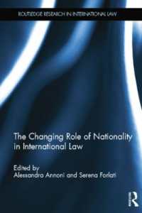 The Changing Role of Nationality in International Law (Routledge Research in International Law)