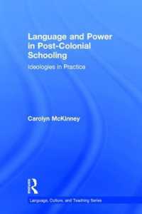 Language and Power in Post-Colonial Schooling : Ideologies in Practice (Language, Culture, and Teaching Series)