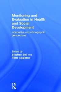 Monitoring and Evaluation in Health and Social Development : Interpretive and Ethnographic Perspectives