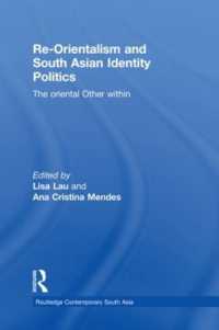 Re-Orientalism and South Asian Identity Politics : The Oriental Other within (Routledge Contemporary South Asia Series)