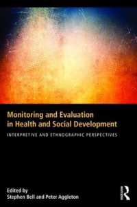 Monitoring and Evaluation in Health and Social Development : Interpretive and Ethnographic Perspectives