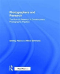 Photographers and Research : The role of research in contemporary photographic practice