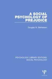 A Social Psychology of Prejudice (Psychology Library Editions: Social Psychology)