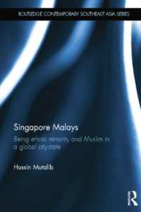Singapore Malays : Being Ethnic Minority and Muslim in a Global City-State (Routledge Contemporary Southeast Asia Series)