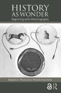 驚異としての歴史：歴史記述から始まる<br>History as Wonder : Beginning with Historiography