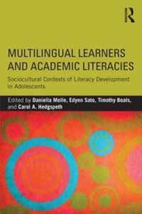 多言語使用学習者とアカデミック・リテラシー<br>Multilingual Learners and Academic Literacies : Sociocultural Contexts of Literacy Development in Adolescents