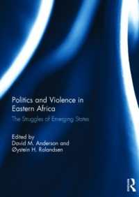 Politics and Violence in Eastern Africa : The Struggles of Emerging States