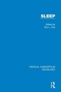 睡眠：社会学の重要概念（全４巻）<br>Sleep (Critical Concepts in Sociology)