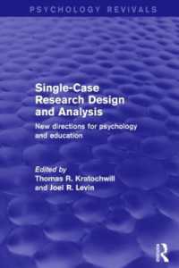Single-Case Research Design and Analysis (Psychology Revivals) : New Directions for Psychology and Education (Psychology Revivals)