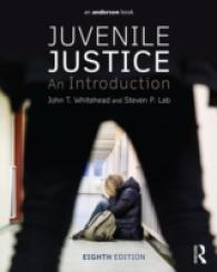 少年司法入門（第８版）<br>Juvenile Justice : An Introduction （8TH）