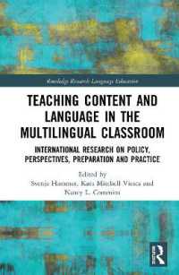 Teaching Content and Language in the Multilingual Classroom : International Research on Policy, Perspectives, Preparation and Practice (Routledge Research in Language Education)