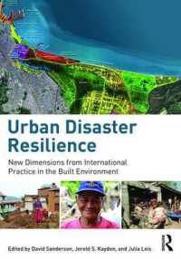 都市災害レジリエンス：都市・建築環境の国際的実践が開く新たな次元<br>Urban Disaster Resilience : New Dimensions from International Practice in the Built Environment