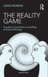 The Reality Game : A Guide to Humanistic Counselling and Psychotherapy （3RD）