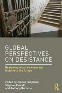 デジスタンスのグローバルな視座<br>Global Perspectives on Desistance : Reviewing what we know and looking to the future
