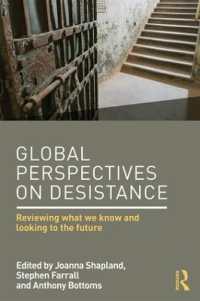 デジスタンスのグローバルな視座<br>Global Perspectives on Desistance : Reviewing what we know and looking to the future