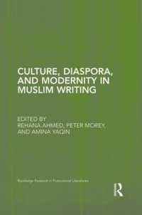 Culture, Diaspora, and Modernity in Muslim Writing (Routledge Research in Postcolonial Literatures)