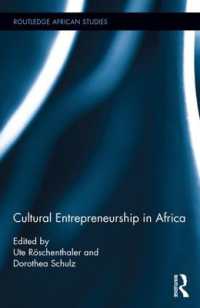 アフリカの文化的起業家精神<br>Cultural Entrepreneurship in Africa (Routledge African Studies)