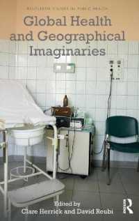 Global Health and Geographical Imaginaries (Routledge Studies in Public Health)